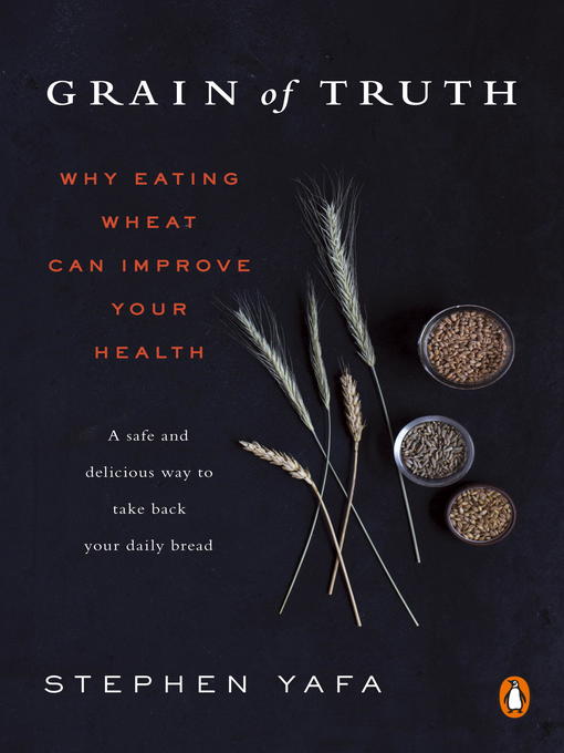 Title details for Grain of Truth by Stephen Yafa - Available
